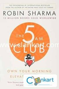 The 5AM Club: Own Your Morning. Elevate Your Life