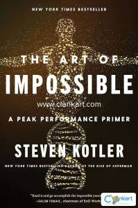 The Art of Impossible by Steven Kotler