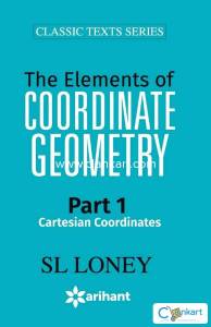 The Elements of Coordinate Geometry, SL Loney