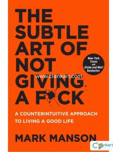 The Subtle Art Of Not Giving A F*uck