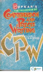 The Technique of Comprehension and Precis Writing