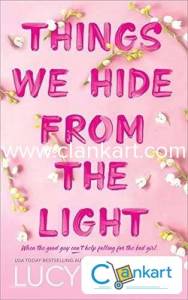 Things we Hide from the Light