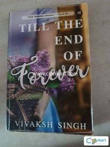 Till the end of forever by Vivaksh Singh