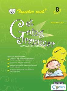 Together with get groing grammar for class 8th