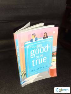 Too Good To Be True