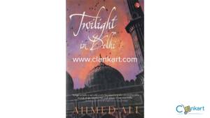 Twilight in Delhi by Ahmed Ali