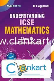 UNDERSTANDING ICSE MATHEMATICS FOR CLASS IX