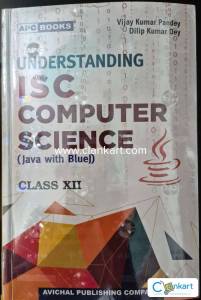 Understanding ISC Computer Science XII (APC Books)