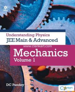 Understanding JEE Main and Advanced Mechanics Vol.1 by DC Pandey