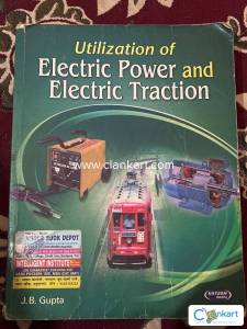 Utilization of Electric Power and Electric Traction by J.B. GUPTA