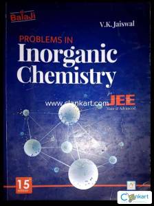 V.K. Jaiswal / Problems in inorganic Chemistry