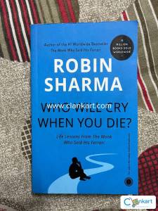 WHO WILL CRY WHEN YOU DIE?