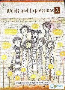 WORDS AND EXPRESSIONS 2 - CBSE NCERT CLASS 10 ENGLISH WORKBOOK