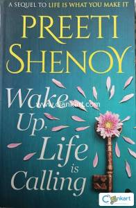 Wake up life is calling