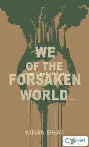 We of the forsaken world