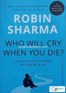 Who Will Cry When You Die? - Robin Sharma
