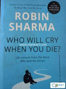 Who will cry when you die