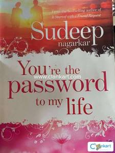You're the password to my life by Sudeep nagarkar
