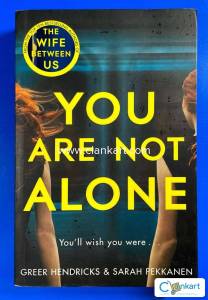 You are NOT Alone...
