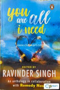 You are all I need by Ravinder Singh