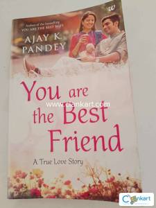 You are the Best friend by Ajay K Pandey
