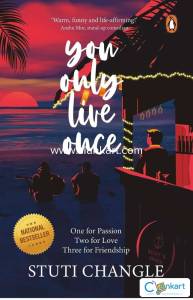 You only live once