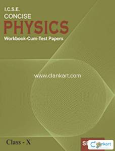 icse concise physics workbook class 10 selina
