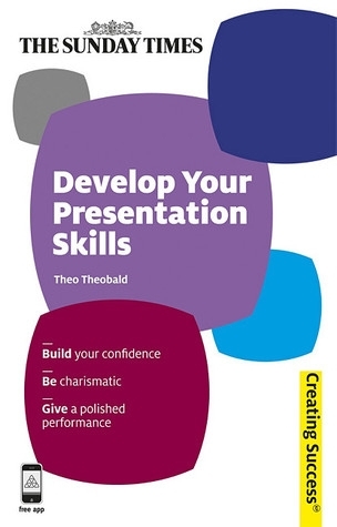DEVELOP YOUR PRESENTATION SKILLS