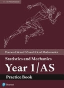 Pearson Edexcel A and As level mathematics Stats and Mechanics