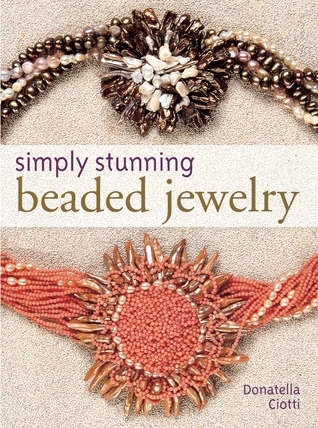 Simply Stunning Beaded Jewelry by Donatella Ciotti