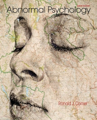 Abnormal psychology by Ronald JComer 9th edition