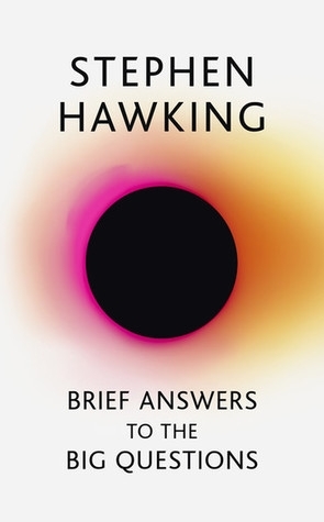 Stephen Hawking - Brief Answers To Big Questions