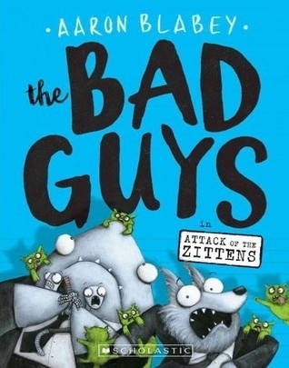 Bad Guys Episode-4 Attack of the Zittens