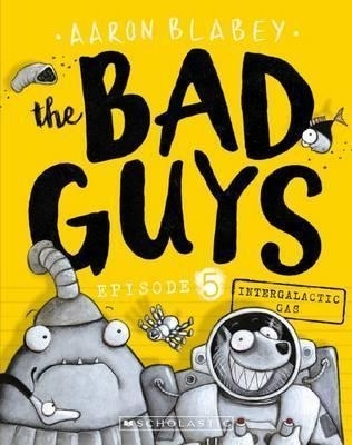 Bad Guys Episode-5 Intergalactic Gas