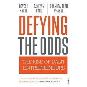 Defying The Odds - The Rise of Dalit Enterpreneurs
